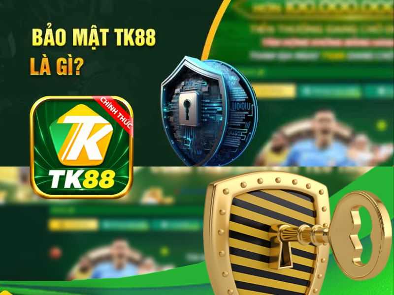 TK88 giới thiệu chính sách bảo mật hệ thống game bài