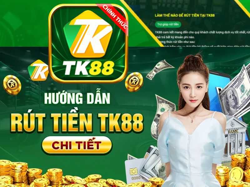 Cách giúp hội viên tk88 rút tiền siêu dễ